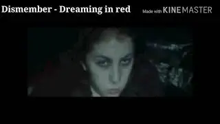 Dismember - Dreaming in red