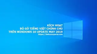 Bộ gõ tiếng Việt chính chủ trên Microsoft Windows