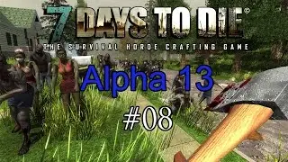 #8 7 days to die Alpha 13 | AIRDROP! (Live commentary gameplay)