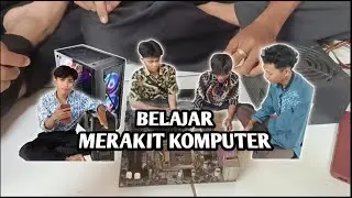 BERLATIH MERAKIT KOMPUTER