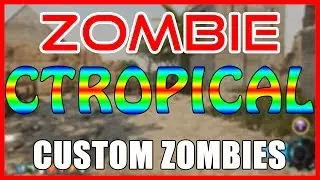 ZOMBIE CTROPICAL - Custom Zombies Game play - PC