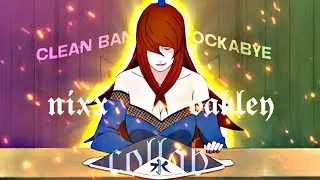Oakley x Nixx - Rockabye [AMV/Edit]