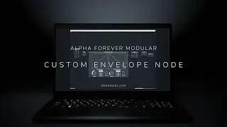 Alpha Forever - Custom Envelope node