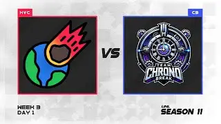 UNL SEASON 11 W3D1 | Havoc vs Chrono Break