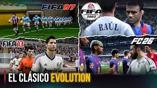 El Clasico Opening Match Evolution In FIFA | 1997 - 2026 |