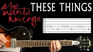 She Wants Revenge These Things Guitar Tab Lesson