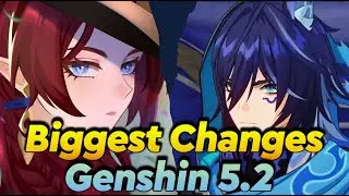 Here are the Biggest Changes Coming to Genshin 5.2 !