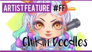 #FF Artist Feature - ChiKin Doodles