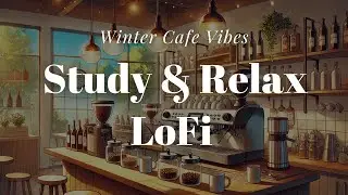 ☕ Cozy Lofi Beats for Chilly Days | Relaxing Cafe Music for Study & Rest