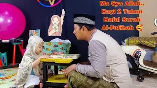Bayi 2 Tahun Fasih Membaca Al-Fatihah