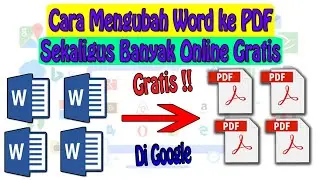 Cara Mengubah Word ke PDF Sekaligus Banyak Online Gratis