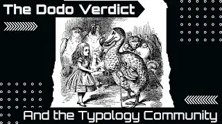 The Typology Community and the Dodo Bird Verdict