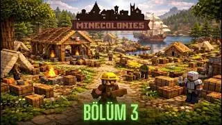 BELEDİYEMİZİ YÜKSELTİYORUZ | Minecolonies Türkçe | Modlu Minecraft Bölüm 3