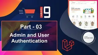 Laravel 9 E-Commerce - Admin and User Authentication