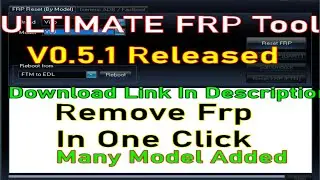 Ultimate Frp Tool V0.5.1 || UMT Pro Latest Update