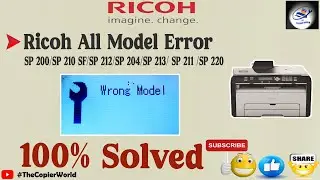 Ricoh SP 210SF Error Wrong Model || Ricoh Printer Error Wrong Model || How To Fix Ricoh Wrong Model