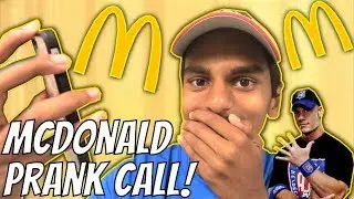 PRANK CALLING MCDONALD'S WITH *JOHN CENA VOICE*