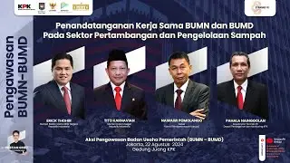 Penandatanganan Kerjasama BUMN-BUMD pada Sektor Pertambangan dan Pengelolaan Sampah