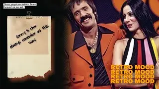 sonny & cher - always remember us this way (+chaz)
