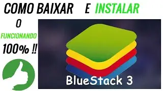 Como baixar e instalar o BlueStack 3 Funcionando 100% !!!!