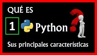 [Tutorial 1]🔥 ¿Qué es y Cómo usar PYTHON ? 💥