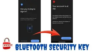 How To Use Phone As (Bluetooth) Security Key For Google