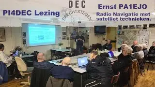 Radio Navigatie met satelliet technieken door Ernst PA1EJO 13 maart 2024 bij PI4DEC
