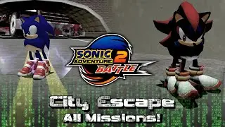 Sonic Adventure 2 Battle: All Apocalyptic City Escape Missions!