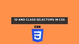 CSS id and Class selectors