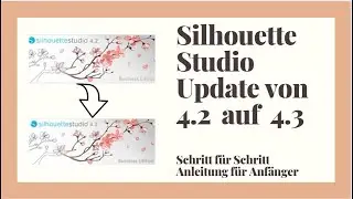 Silhouette Studio Update von 4.2 auf 4.3 für Anfänger