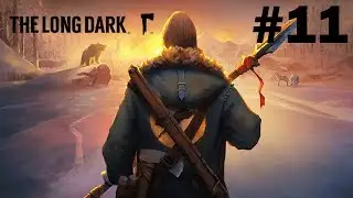 Прохождение The Long Dark #11 Легендарное копье!