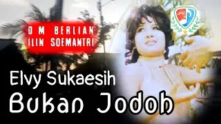 Elvy Sukaesih - Bukan Jodoh | O.M. Berlian