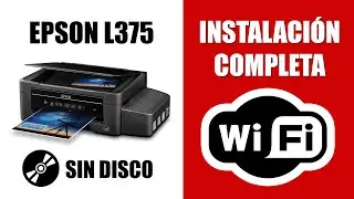 Epson L375 Instalación Inalámbrica Para Imprimir Por WiFi