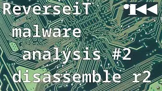 malware analysis #2 (assembly disassembly radare2) - opcode analysis r2
