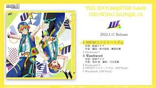 THE IDOLM@STER SideM GROWING SIGN@L 16 W  試聴動画