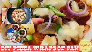 DIY PIZZA WRAPS ON PAN (Quick & Easy)
