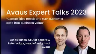 Capabilities needed to turn customer data into business value (Jonas Karlén, Adlibris)