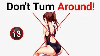 Don't Turn Around while watching this video..😨