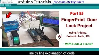Fingerprint Door Lock System Using Arduino 🔒 | R307S Optical Fingerprint sensor + Solenoid Door Lock