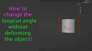 Как изменить угол loopcut не деформируя объект в Blender?