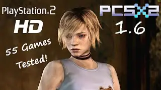 PCSX2 1.6 released! 55 PS2 games Tested!  PCSX2 Emulator Showcase 60fps PC 