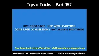 Title: Tips n Tricks Part 157 DB2 Code Page Conversion Not Always a Bad Thing