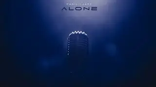 Fasıl-ı Jazz - ALONE