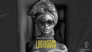 Max Marchisio - Luchadora (Original Mix)