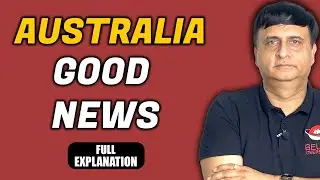 AUSTRALIA GOOD NEWS | LATEST UPDATE 2024 | KAPIL BHATIA