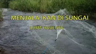Menjala Ikan di sungai