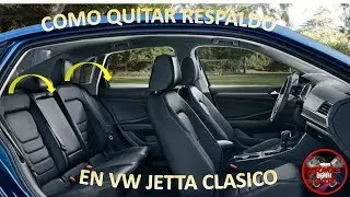 COMO QUITAR RESPALDO TRASERO EN JETTA CLASICO