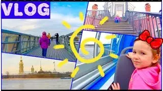 VLOG Гуляем по крыше Петропавловской крепости/На теплоходе по рекам и каналам