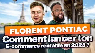 E-commerce 2023 : Les Clés du Succès avec Florent Pontiac