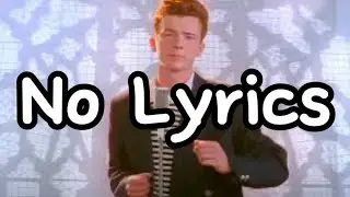 Rickroll but it has no lyrics